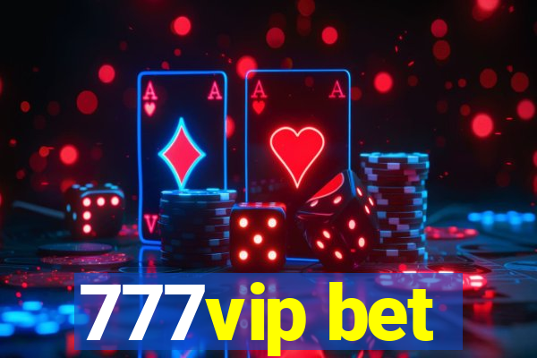 777vip bet